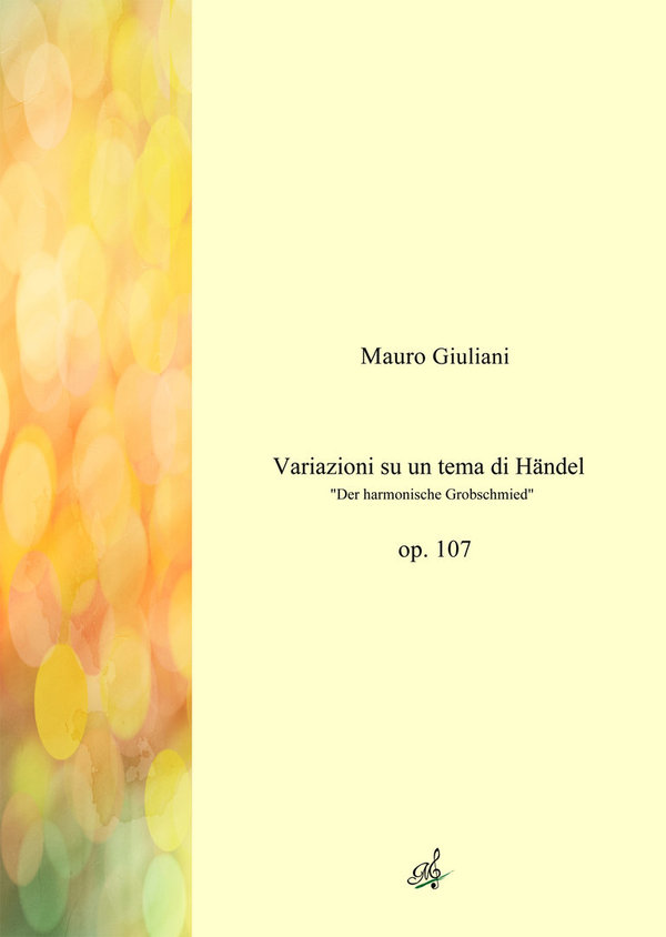 GIULIANI Variazioni su un tema di Händel  "Der harmonische Grobschmied"  op. 107